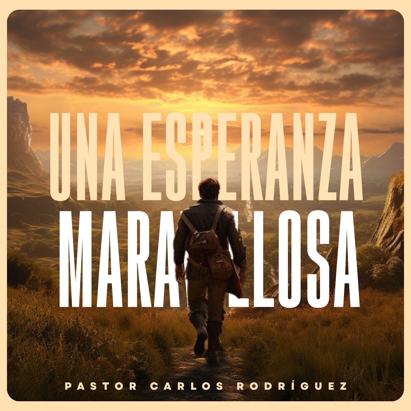 UNA ESPERANZA MARAVILLOSA