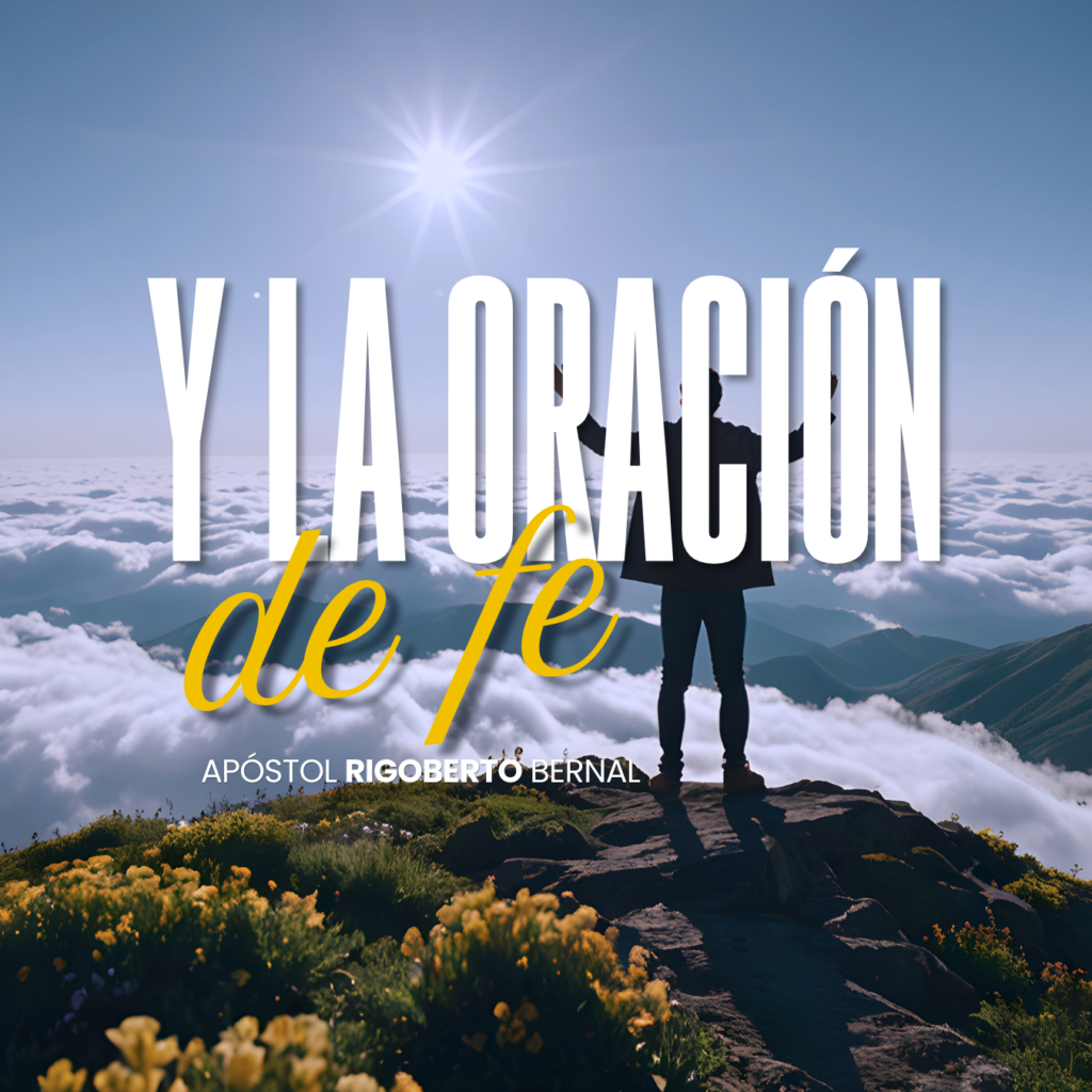 Y LA ORACIÓN DE FE