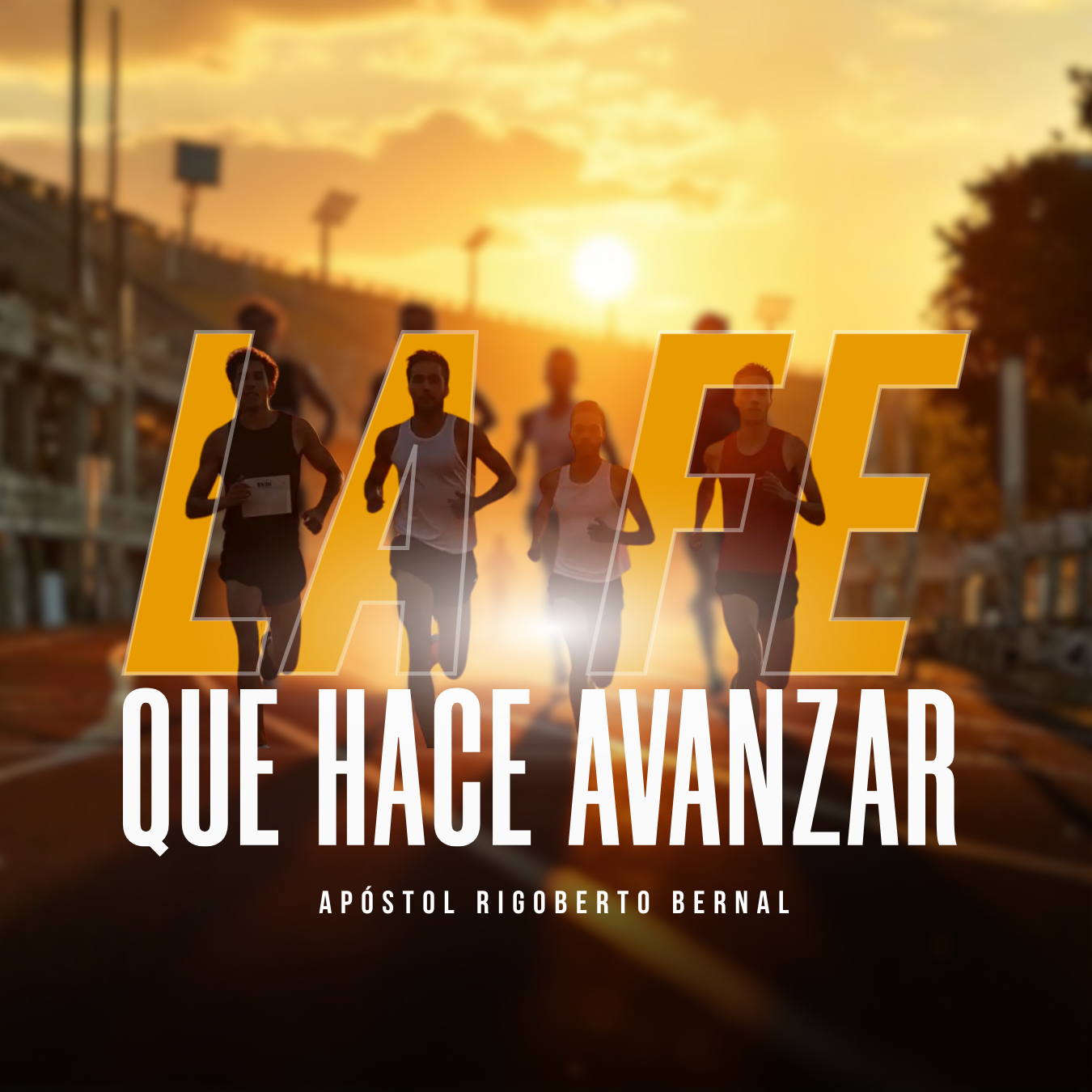 LA FE QUE HACE AVANZAR